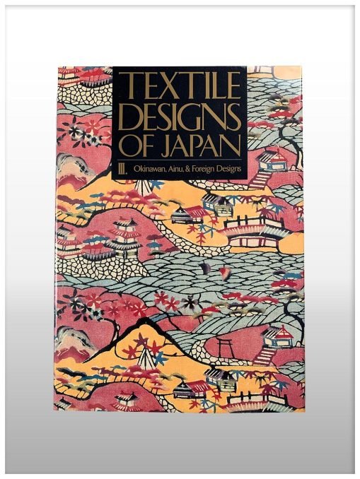 Textile Designs Of Japan – 3 Volume Set