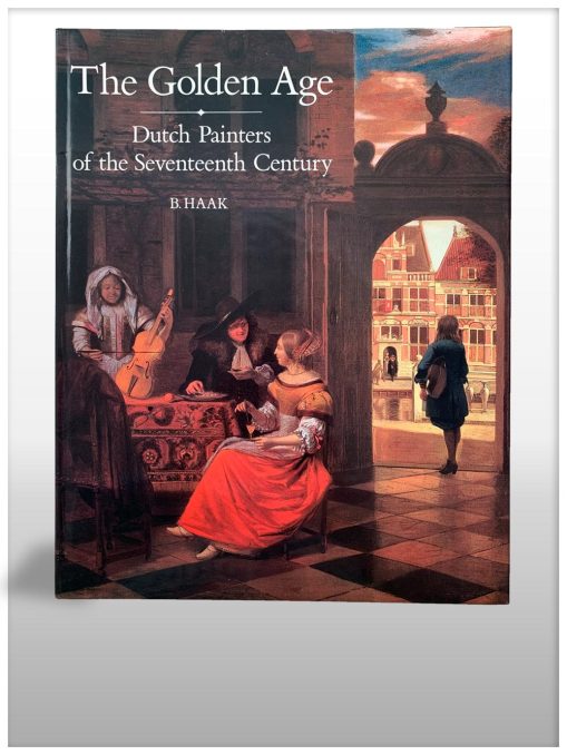 The Golden age Dutch Painters of The 17th Century