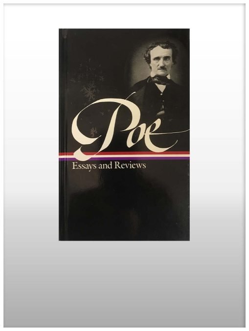 Poe- Essays And Reviews (The Library of America)