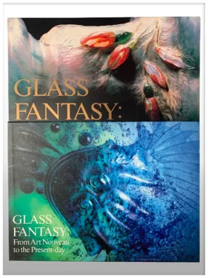 Glass Fantasy – From Art Nouveau To The Present Day