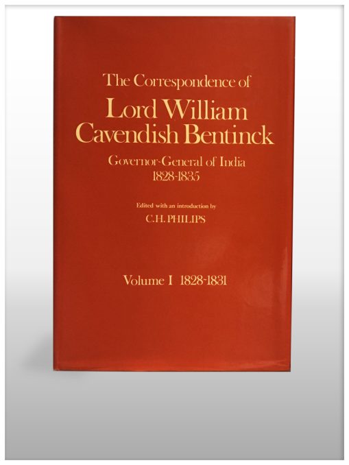 The Correspondence Of Lord William Cavendish Bentinck Governor General Of India - 2 Volume Set