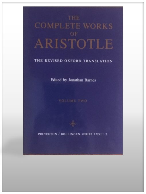 The Complete Works Of Aristotle. The Revised Oxford Translation – 2 Volume Set