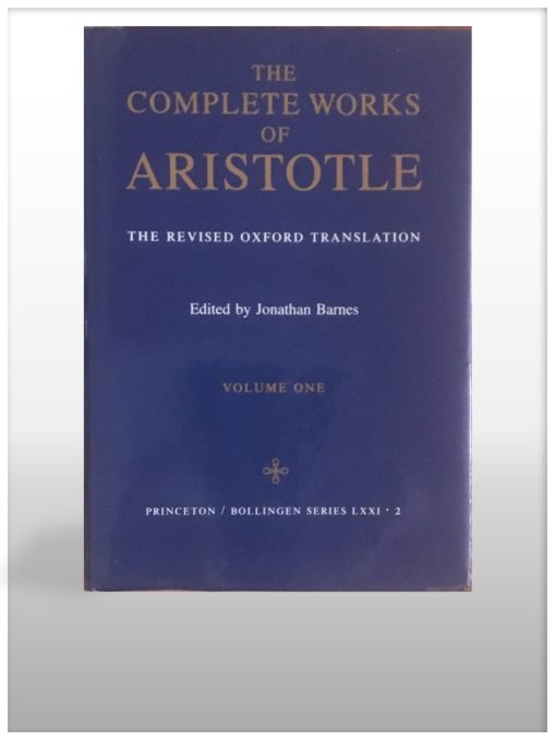 The Complete Works Of Aristotle. The Revised Oxford Translation – 2 Volume Set