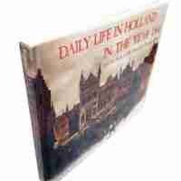 Daily Life In Holland In The Year 1566, & The Story Of My Ancestor’s Treasure Chest