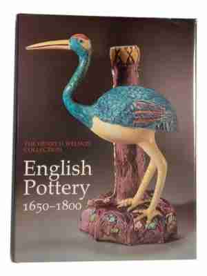 The Henry H. Weldon Collection English Pottery Stoneware & Earthenware 1650-1800