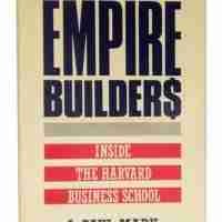 The Empire Builders Inside The Harvard Business School