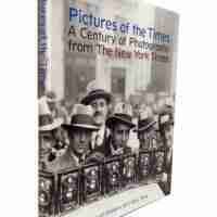 Pictures Of The Times A Century Of Photography From The New York Times - Image 2