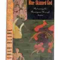 Arrow Of The Blue-skinned God Retracing The Ramayana Through India