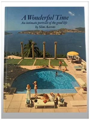 A Wonderful Time, An Intimate Portrait Of The Good Life