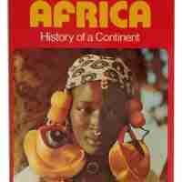 Africa, History Of A Continent