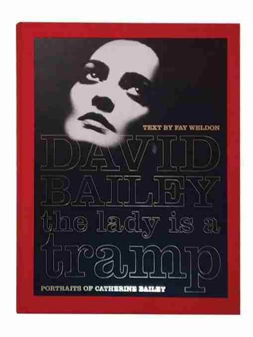 David Bailey the Lady is a Tramp Portraits of Catherine Bailey