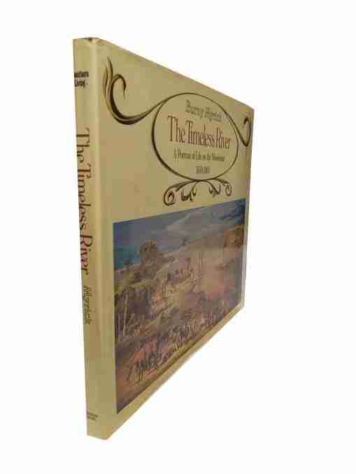 The timeless River, a portrait of life on the mississippi, 1850-1900