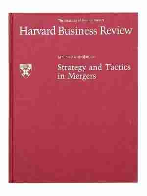 Strategy & Tactics in Mergers