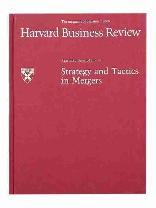 Strategy & Tactics in Mergers