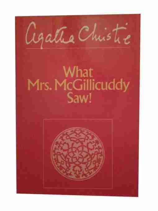 Agatha Christie: What Mrs McGillicuddy Saw!