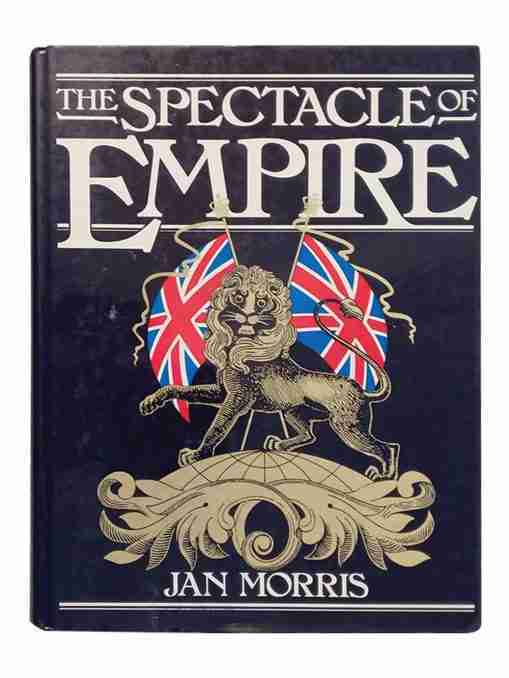 The Spectacle of Empire Style, Effect and The Pax Britannica