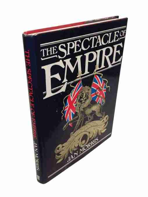 The Spectacle of Empire Style, Effect and The Pax Britannica
