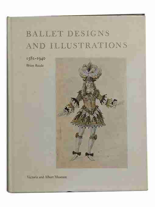 Ballet Designs and Illustrations 1581-1940 Victoria and Albert Museum