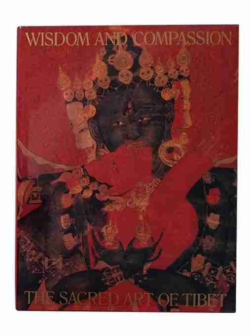 The Sacred Art of Tibet, Wisdom and Compassion