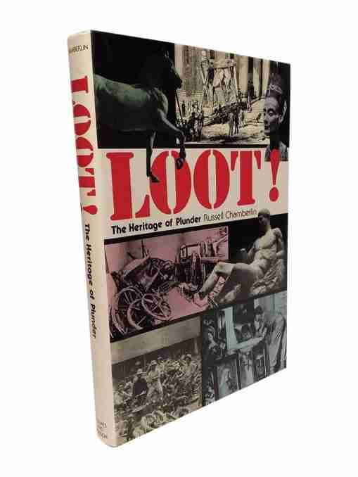 Loot ! the Heritage of Plunder