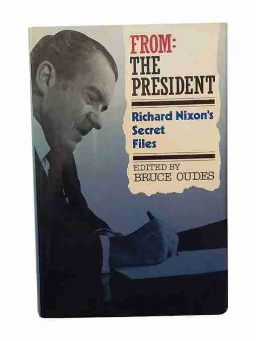 Richard Nixon’s Secret Files