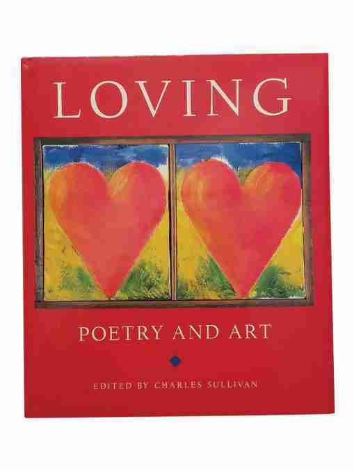 Loving, Poetry And Art