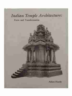 Indian Temple Architecture: Form And Transformation