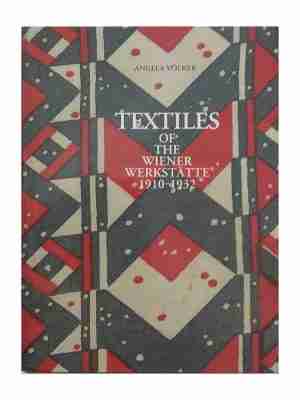 Textiles Of The Weiner Werkstate, 1910-1932