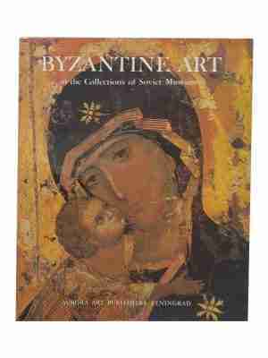 Byzantine Art, The Collections Of Soviet Museum