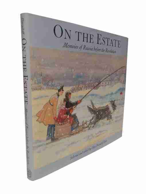 On The Estate, Memoirs Of Russia Before The Revolution