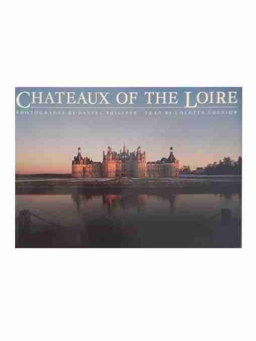 Chateaux Of The Loire