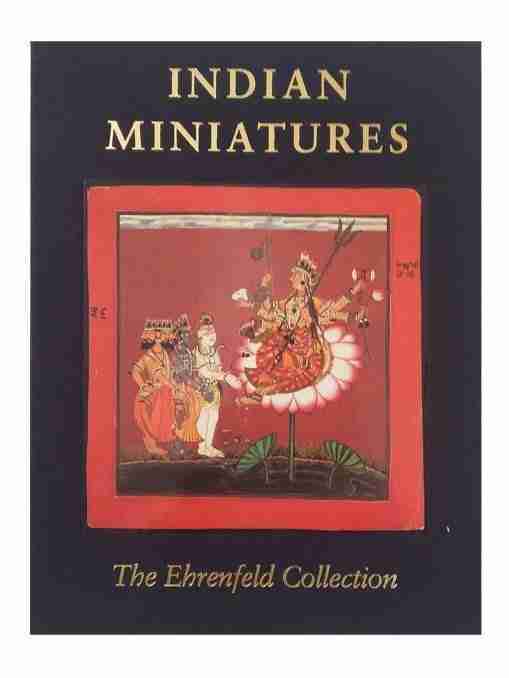 Indian Miniatures, The Ehrenfeld Collection