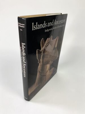 Islands And Ancestors, Indigenous Styles of Southeast Asia