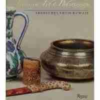 Islamic ART AND PATRONAGE, Treasures From Kuwait