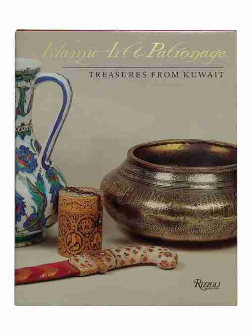 Islamic ART AND PATRONAGE, Treasures From Kuwait