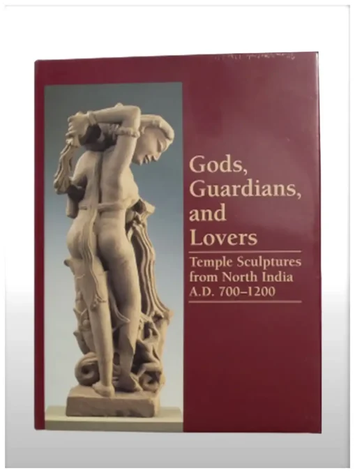Gods, Guardians And Lovers, Temple Sculptures From North India, A.D. 700-1200