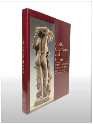 Gods, Guardians And Lovers, Temple Sculptures From North India, A.D. 700-1200