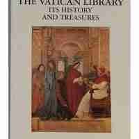 The Vatican Library, Its History And Treasures