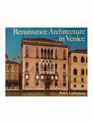 Renaissance Architecture In Venice 1450 –1540