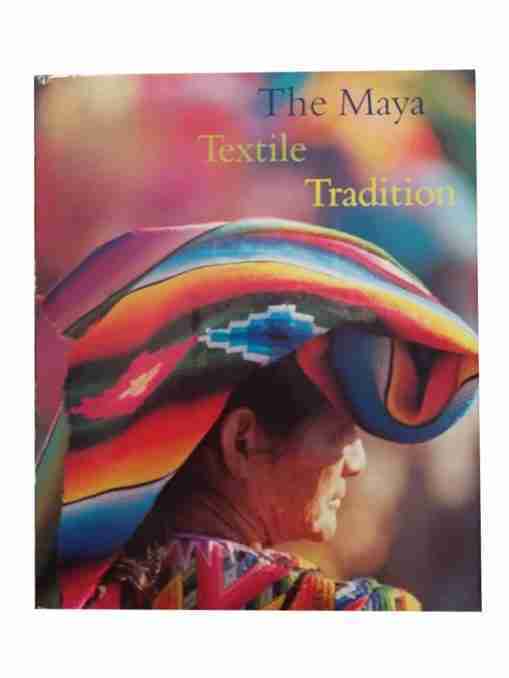 The Maya Textile Tradition