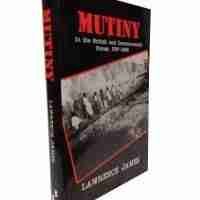 Mutiny In The British And Commonwealth Forces 1797-1956