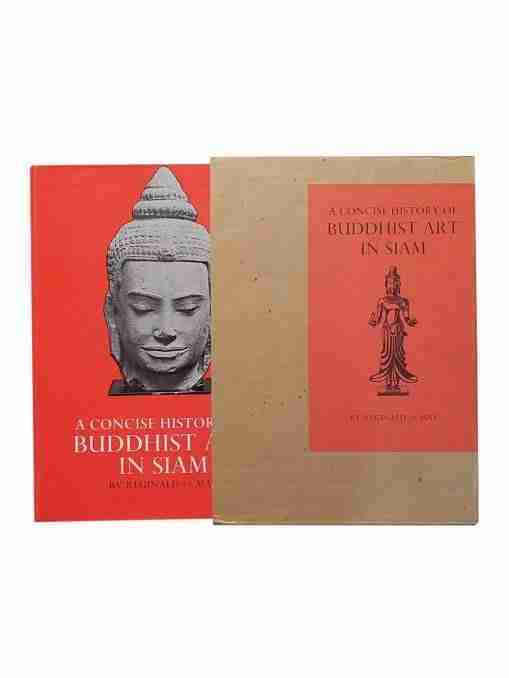 A Concise History Of Buddhist Art In Siam