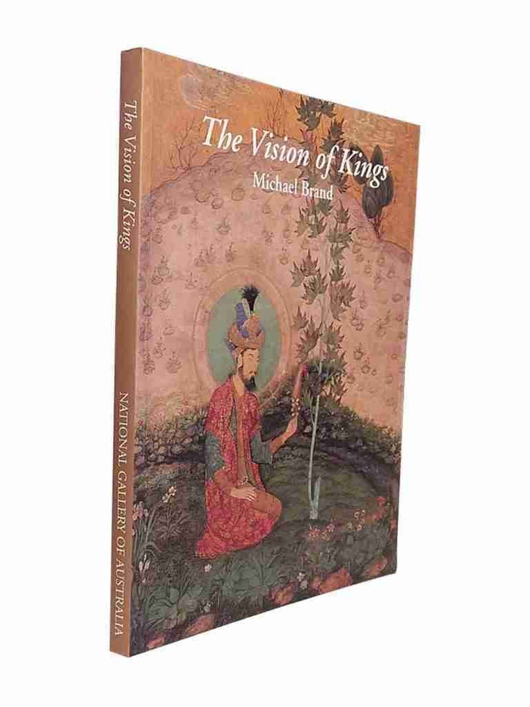 The Vision Of Kings Art And Experience In India