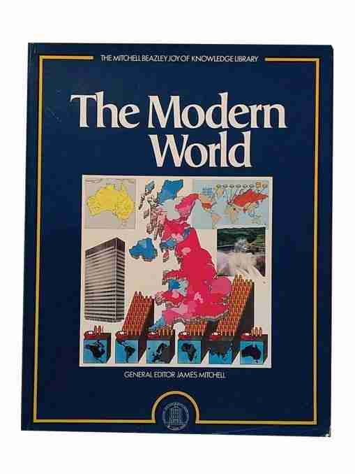 The Mitchell Beazley Joy Of Knowledge Library The Modern World
