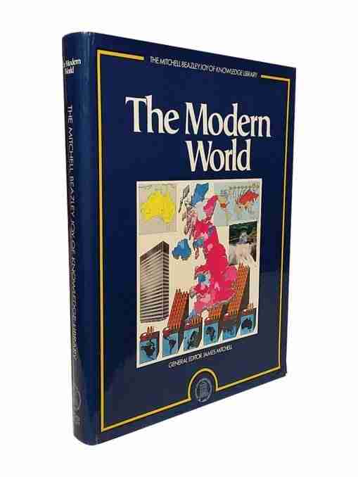 The Mitchell Beazley Joy Of Knowledge Library The Modern World