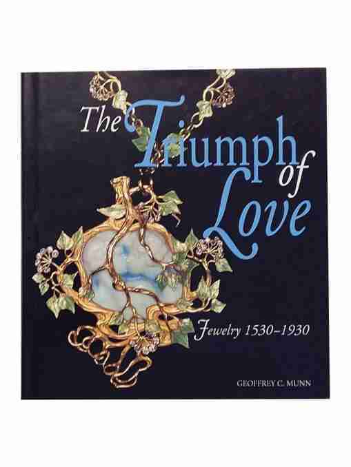 The Triumph Of Love Jewelry 1530-1930