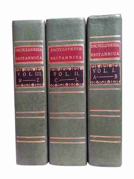 Encyclopedia Britannica, Or A Dictionary Of Arts And Sciences, Compiled Upon A New Plan The Alphabet – 3 Vol Set