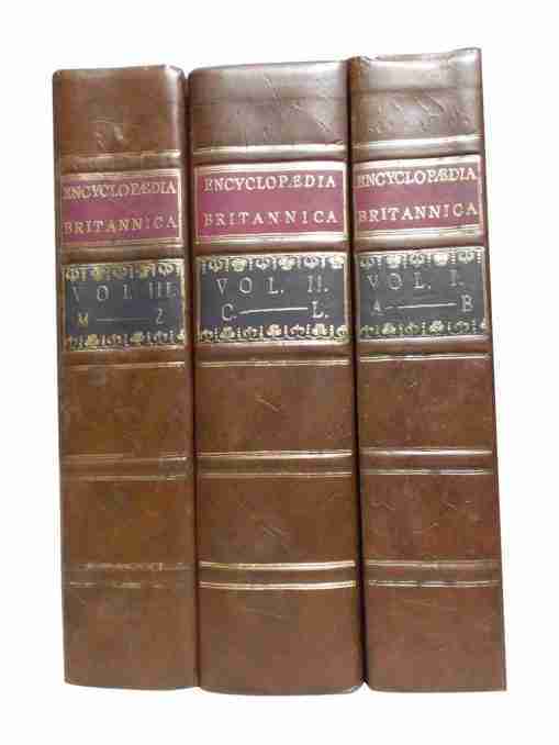Encyclopedia Britannica, Or A Dictionary Of Arts And Sciences, Compiled Upon A New Plan The Alphabet – 3 Vol Set
