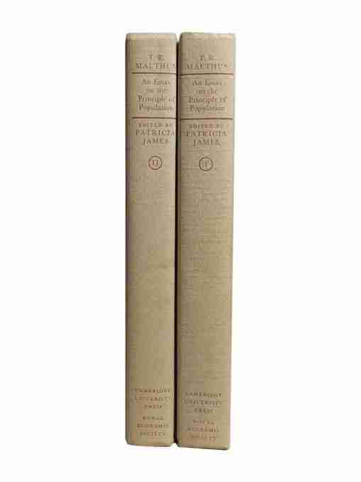 An Essay On The Principle Of Population, Or A View Of Its Past And Present Effects On Human Happiness…2 Volume Set