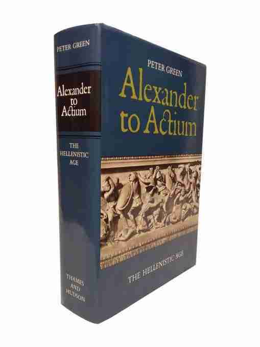 Alexander To Actium – The Hellenistic Age